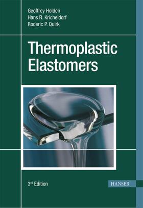 Holden / Kricheldorf / Quirk |  Thermoplastic Elastomers | Buch |  Sack Fachmedien