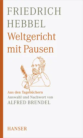 Hebbel / Brendel |  Weltgericht mit Pausen | Buch |  Sack Fachmedien