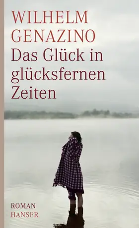 Genazino |  Das Glück in glücksfernen Zeiten | Buch |  Sack Fachmedien