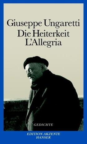 Ungaretti |  Die Heiterkeit - L'Allegria | Buch |  Sack Fachmedien