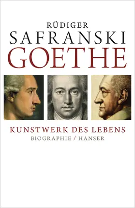 Safranski |  Goethe -  Kunstwerk des Lebens | Buch |  Sack Fachmedien