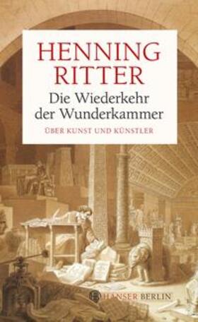 Ritter |  Die Wiederkehr der Wunderkammer | Buch |  Sack Fachmedien