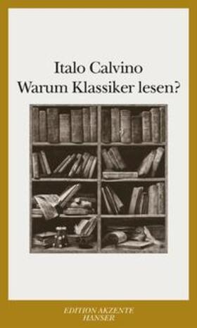 Calvino |  Warum Klassiker  lesen ? | Buch |  Sack Fachmedien