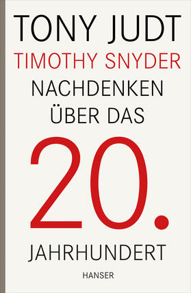 Judt / Snyder |  Nachdenken über das 20. Jahrhundert | Buch |  Sack Fachmedien