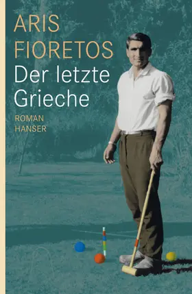 Fioretos |  Der letzte Grieche | eBook | Sack Fachmedien