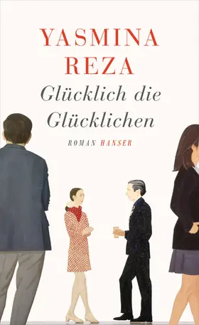 Reza |  Glücklich die Glücklichen | Buch |  Sack Fachmedien