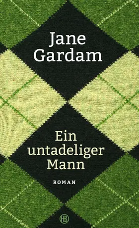 Gardam |  Ein untadeliger Mann | Buch |  Sack Fachmedien