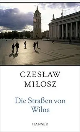 Milosz |  Die Straßen von Wilna | Buch |  Sack Fachmedien