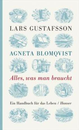 Blomqvist / Gustafsson |  Alles, was man braucht | Buch |  Sack Fachmedien