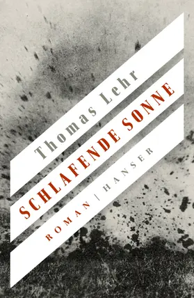 Lehr | Schlafende Sonne | Buch | 978-3-446-25647-7 | sack.de