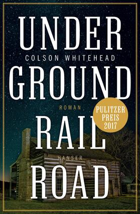 Whitehead |  Underground Railroad | Buch |  Sack Fachmedien