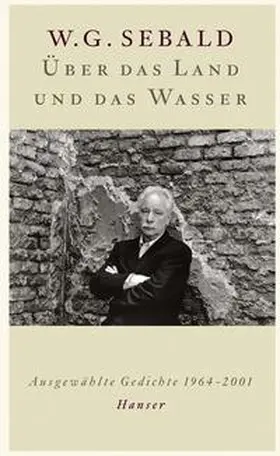 Sebald / Meyer |  Über das Land und das Wasser | Buch |  Sack Fachmedien