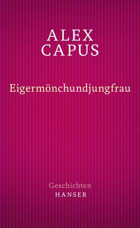 Capus |  Eigermönchundjungfrau | eBook | Sack Fachmedien