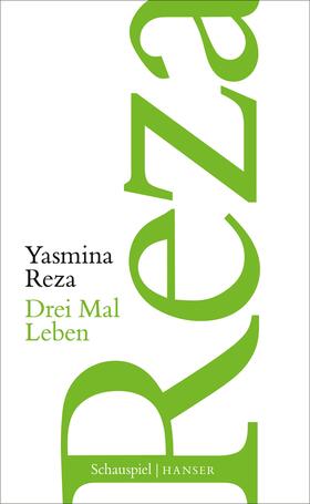 Reza |  Drei Mal Leben | Buch |  Sack Fachmedien