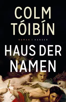 Tóibín |  Haus der Namen | Buch |  Sack Fachmedien