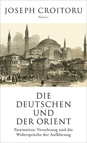 Croitoru |  Die Deutschen und der Orient | eBook | Sack Fachmedien