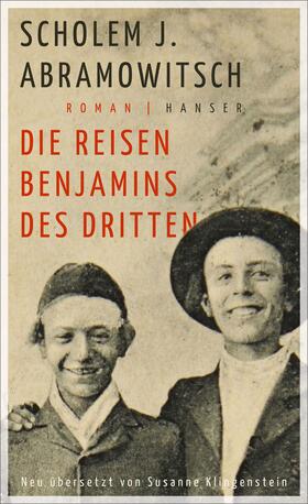 Abramowitsch / Klingenstein |  Die Reisen Benjamins des Dritten | Buch |  Sack Fachmedien