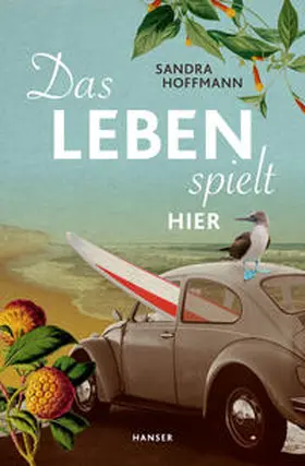 Hoffmann |  Das Leben spielt hier | Buch |  Sack Fachmedien