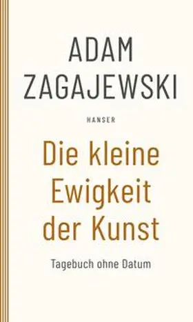 Zagajewski |  Die kleine Ewigkeit der Kunst | Buch |  Sack Fachmedien