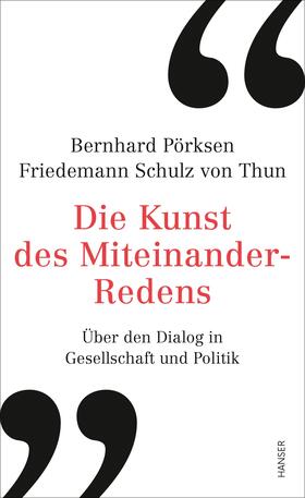 Pörksen / Schulz von Thun |  Die Kunst des Miteinander-Redens | eBook | Sack Fachmedien