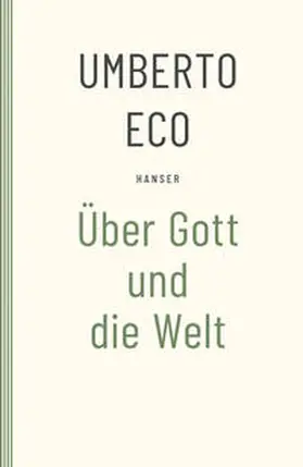 Eco |  Über Gott und die Welt | Buch |  Sack Fachmedien