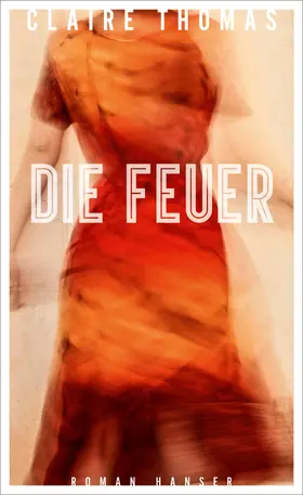 Thomas |  Die Feuer | Buch |  Sack Fachmedien