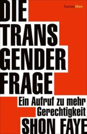 Faye |  Die Transgender-Frage | Buch |  Sack Fachmedien