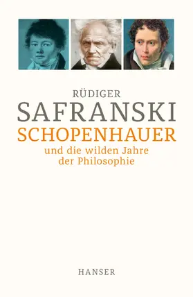 Safranski |  Schopenhauer und Die wilden Jahre der Philosophie | Buch |  Sack Fachmedien