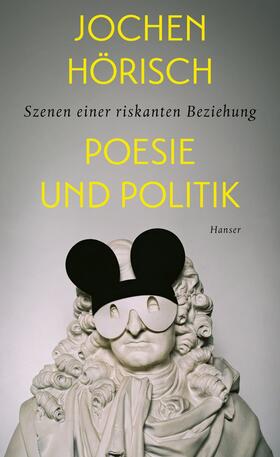 Hörisch |  Poesie und Politik | eBook | Sack Fachmedien