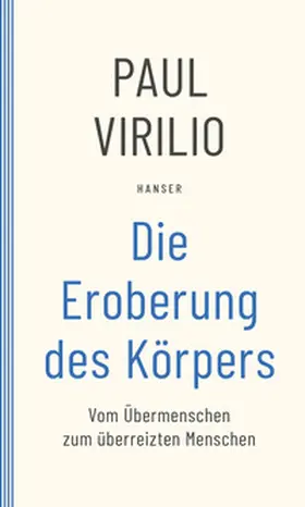 Virilio |  Die Eroberung des Körpers | Buch |  Sack Fachmedien