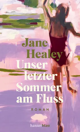 Healey |  Unser letzter Sommer am Fluss | eBook | Sack Fachmedien