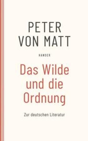 Matt |  Das Wilde und die Ordnung | Buch |  Sack Fachmedien