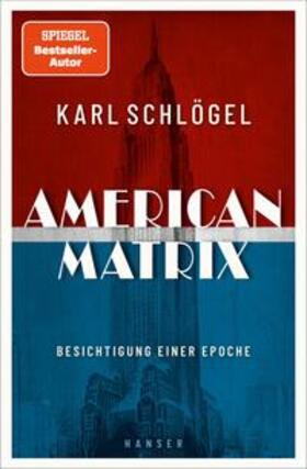 Schlögel |  American Matrix | Buch |  Sack Fachmedien