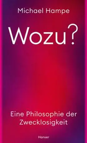 Hampe |  Wozu? | Buch |  Sack Fachmedien