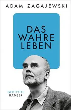 Zagajewski |  Das wahre Leben | Buch |  Sack Fachmedien