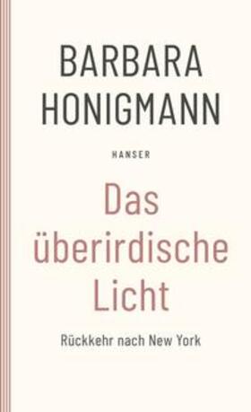 Honigmann |  Das überirdische Licht | Buch |  Sack Fachmedien