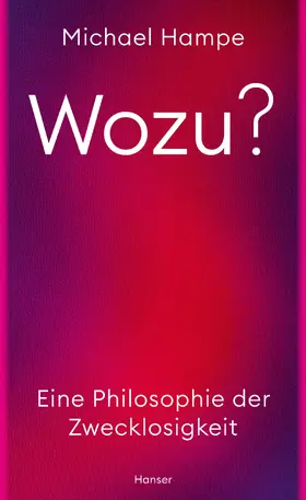 Hampe |  Wozu? | eBook | Sack Fachmedien