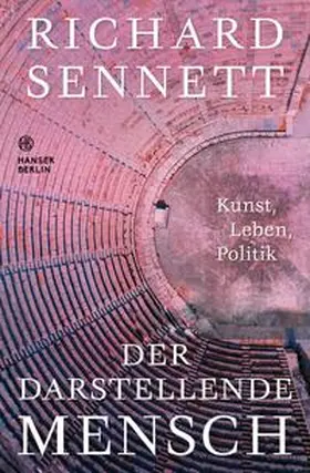 Sennett |  Der darstellende Mensch | Buch |  Sack Fachmedien