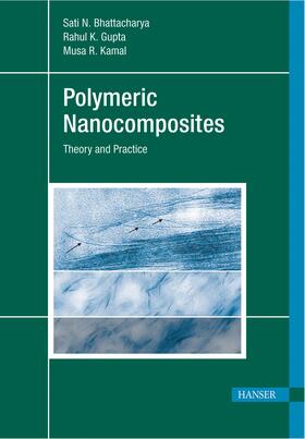 Bhattacharya / Kamal / Gupta |  Polymeric Nanocomposites | Buch |  Sack Fachmedien