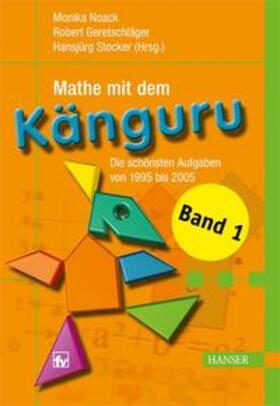 Noack / Geretschläger / Stocker |  Mathe mit dem Känguru 1 | Buch |  Sack Fachmedien