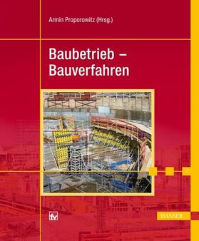 Proporowitz |  Baubetrieb - Bauverfahren | Buch |  Sack Fachmedien