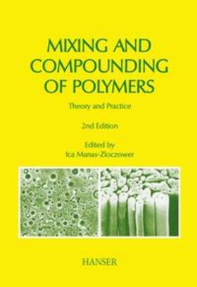 Manas-Zloczower / Tadmor |  Mixing and Compounding of Polymers | Buch |  Sack Fachmedien