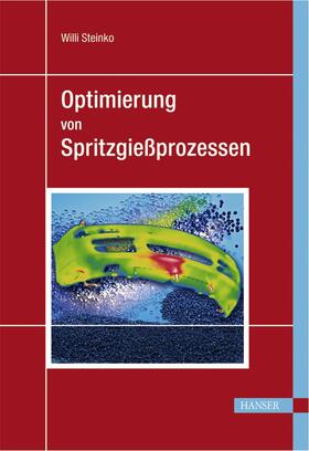 Steinko |  Optimierung von Spritzgießprozessen | Buch |  Sack Fachmedien