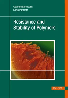 Ehrenstein / Pongratz |  Resistance and Stability of Polymers | Buch |  Sack Fachmedien