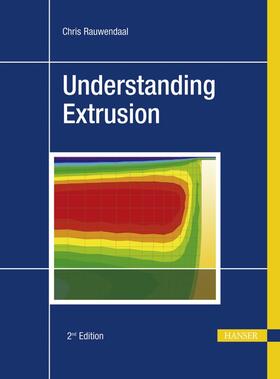 Rauwendaal |  Understanding Extrusion | Buch |  Sack Fachmedien