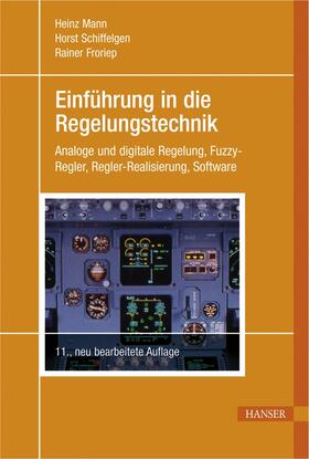 Mann / Schiffelgen / Froriep |  Einführung in die Regelungstechnik | Buch |  Sack Fachmedien