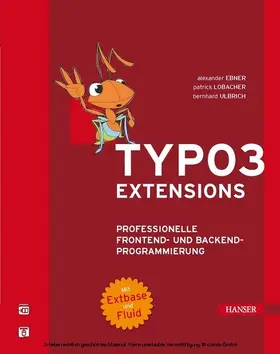 Ebner / Ulbrich / Lobacher |  TYPO3-Extensions | eBook | Sack Fachmedien