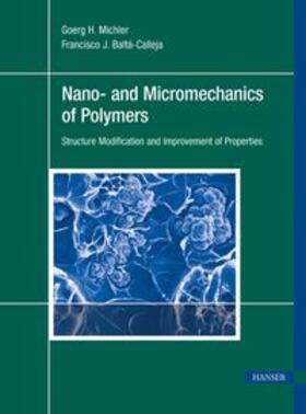 Michler / Baltá-Calleja |  Nano- and Micromechanics of Polymers | Buch |  Sack Fachmedien
