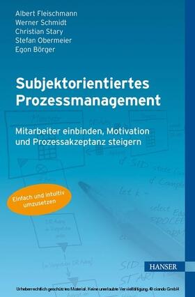 Fleischmann / Börger / Schmidt |  Subjektorientiertes Prozessmanagement | eBook | Sack Fachmedien
