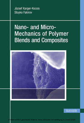 Karger-Kocsis / Fakirov |  Nano- and Micromechanics of Polymer Blends and Composites | eBook | Sack Fachmedien